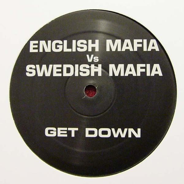 English Mafia, Swedish Mafia - Get Down