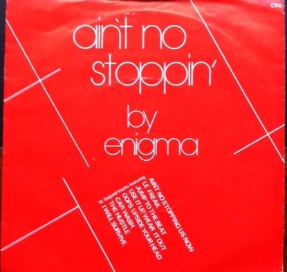 Enigma  - Ain't No Stopping - Disco Mix '81