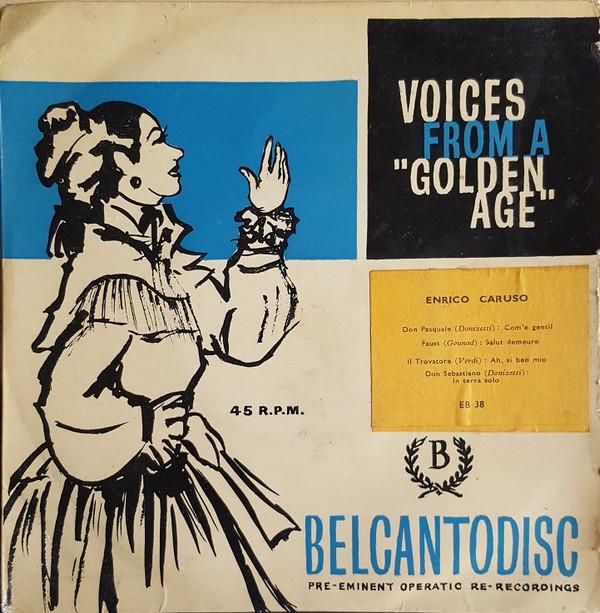 Enrico Caruso - Don Pasquale: Com'e Gentil  / Faust: Salut Demeure / II Trovatore: Ah, Si Ben Mio / Don Sebastiano: In Terra Solo