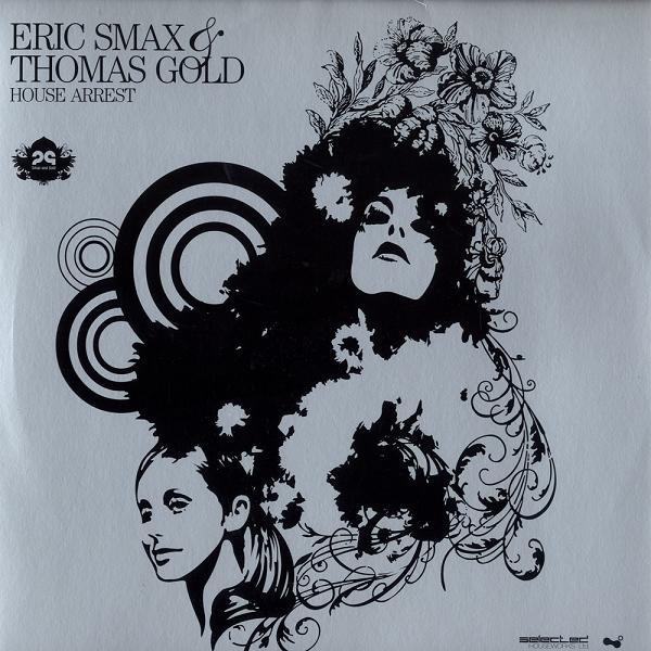 Eric Smax & Thomas Gold - House Arrest