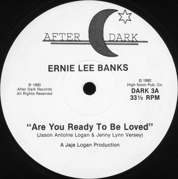 Ernie Lee Banks - Are You Ready To Be Loved
