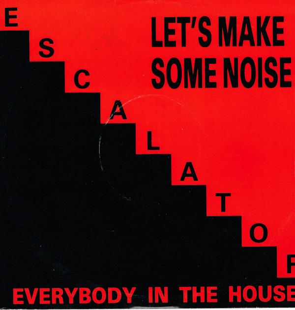 Escalator - Let's Make Some Noise