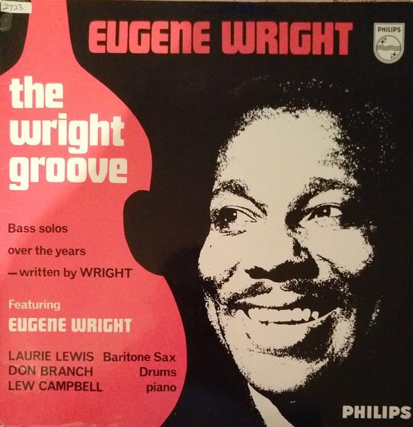 Eugene Wright - The Wright Groove