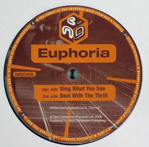Euphoria (2) - Sing What You See / Deal With The Thrill