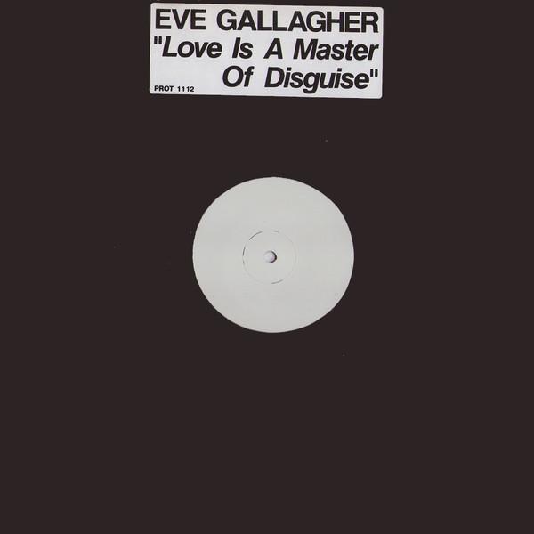 Eve Gallagher - Love Is A Master Of Disguise