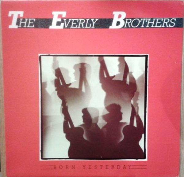 Everly Brothers - Born Yesterday