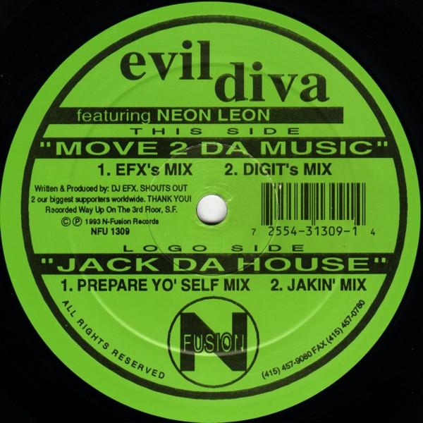 Evil Diva, Neon Leon  - Move 2 Da Music / Jack Da House
