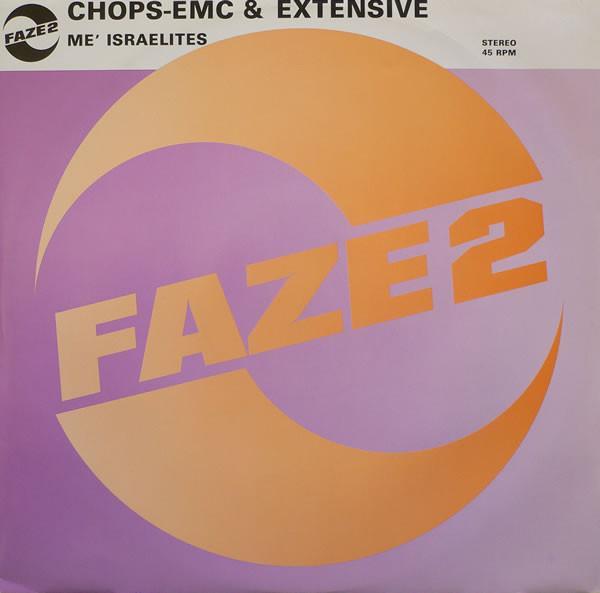 Extensive, Chops EMC - Me' Israelites
