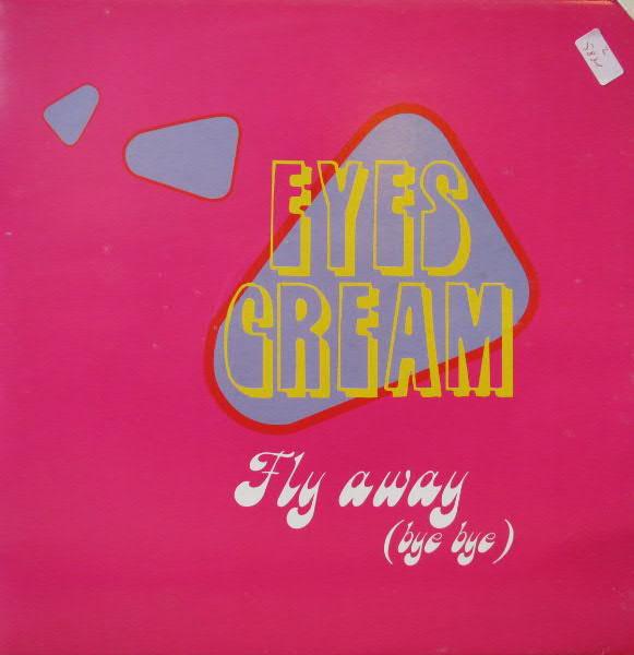Eyes Cream - Fly Away (Bye Bye)