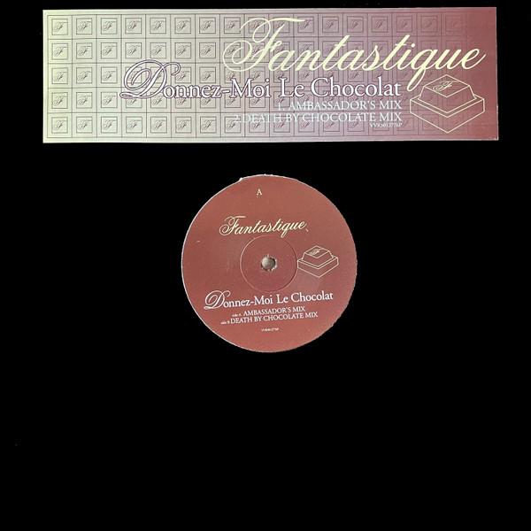 Fantastique  - Donnez-Moi Le Chocolat