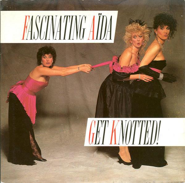 Fascinating Aida, Ian Hughes' Hellraisers - Get Knotted!