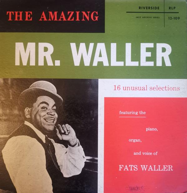 Fats Waller - The Amazing Mr. Waller