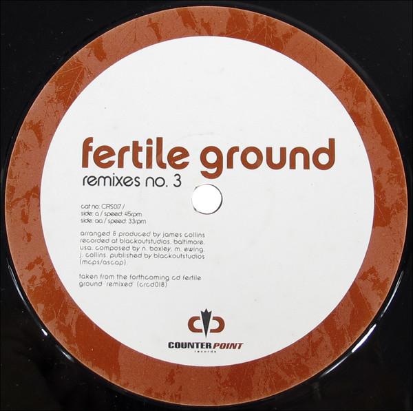 Fertile Ground - Remixes No. 3