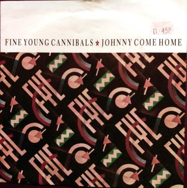Fine Young Cannibals - Johnny Come Home