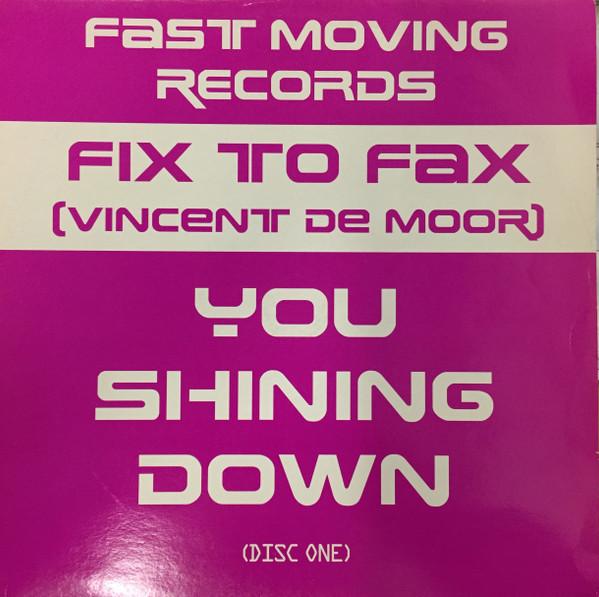 Fix To Fax - You Shining Down (Disc One)