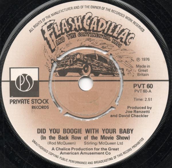 Flash Cadillac & The Continental Kids - Did You Boogie With Your Baby (In The Back Of The Movie Show)