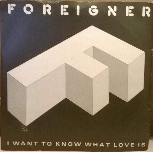Foreigner - I Want To Know What Love Is / Street Thunder