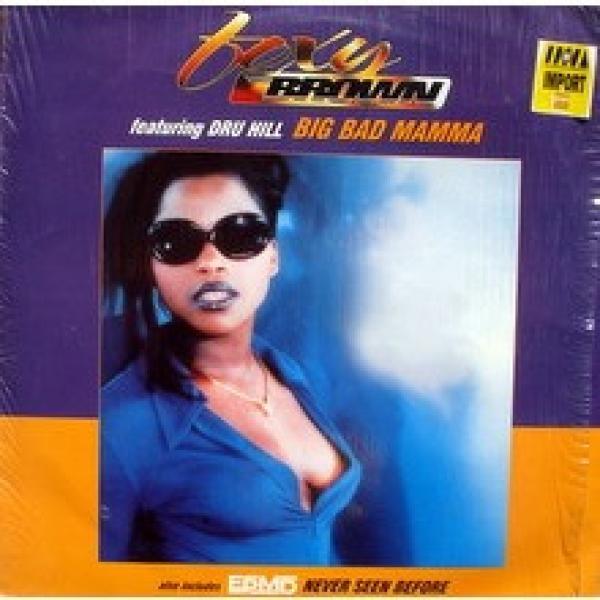 Foxy Brown, Dru Hill, EPMD - Big Bad Mamma / Never Seen Before