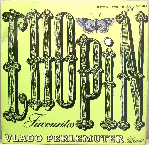 Frédéric Chopin, Vlado Perlemuter - Chopin Favourites
