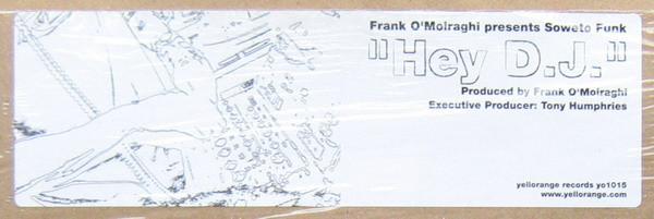 Frank 'O Moiraghi, Soweto Funk - Hey DJ