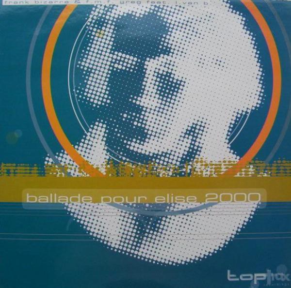 Frank Bizarre, FMF Greg, Ludwig van Beethoven - Ballade Pour Elise 2000