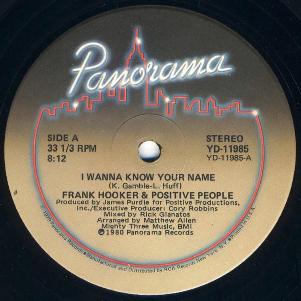 Frank Hooker & Positive People - I Wanna Know Your Name