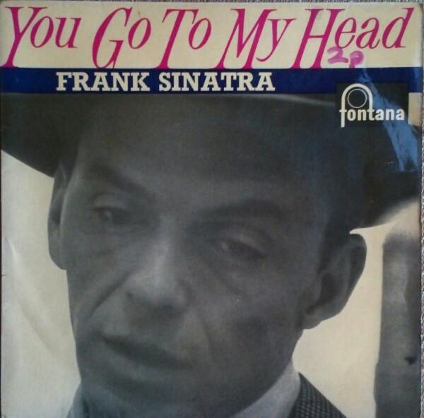 Frank Sinatra, Axel Stordahl Orchestra - You Go To My Head