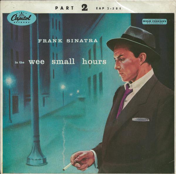 Frank Sinatra - In The Wee Small Hours (Part 2)