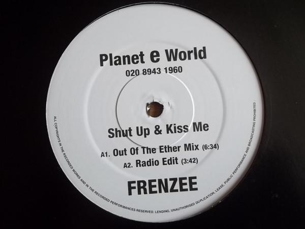 Frenzee - Shut Up & Kiss Me
