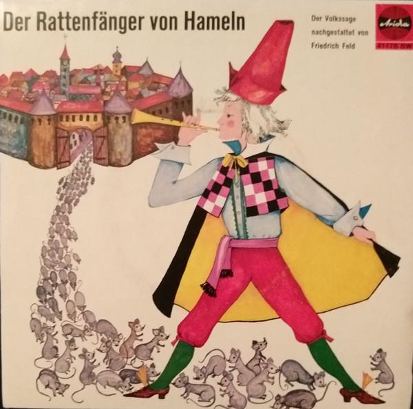 Friedrich Feld - Der Rattenfänger Von Hameln