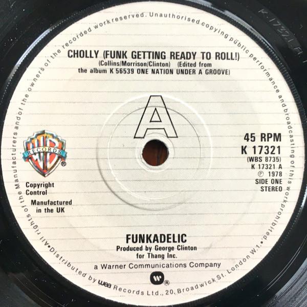 Funkadelic - Cholly (Funk Getting Ready To Roll!) / Into You