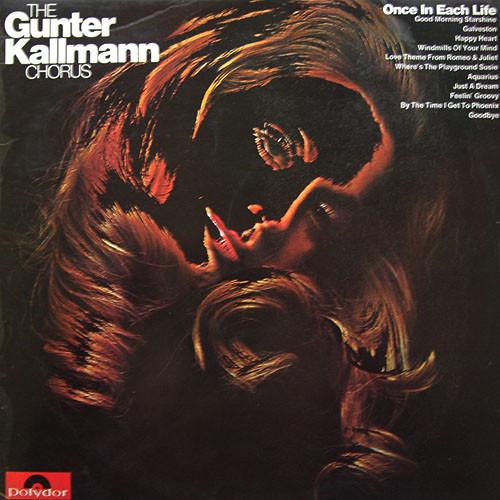 Günter Kallmann Chor - Once In Each Life