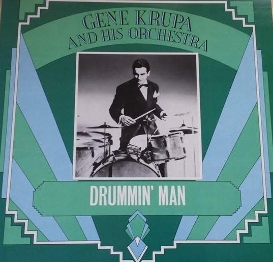 Gene Krupa And His Orchestra - Drummin' Man
