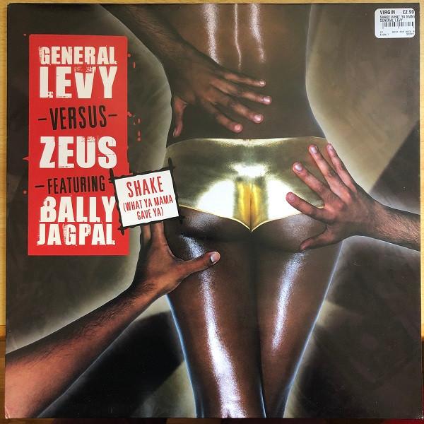 General Levy, Dr. Zeus, Bally Jagpal - Shake (What Ya Mama Gave Ya)
