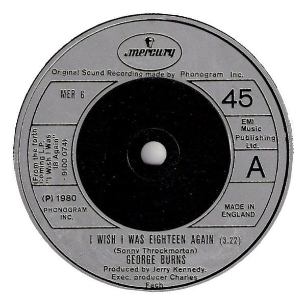 George Burns - I Wish I Was Eighteen Again