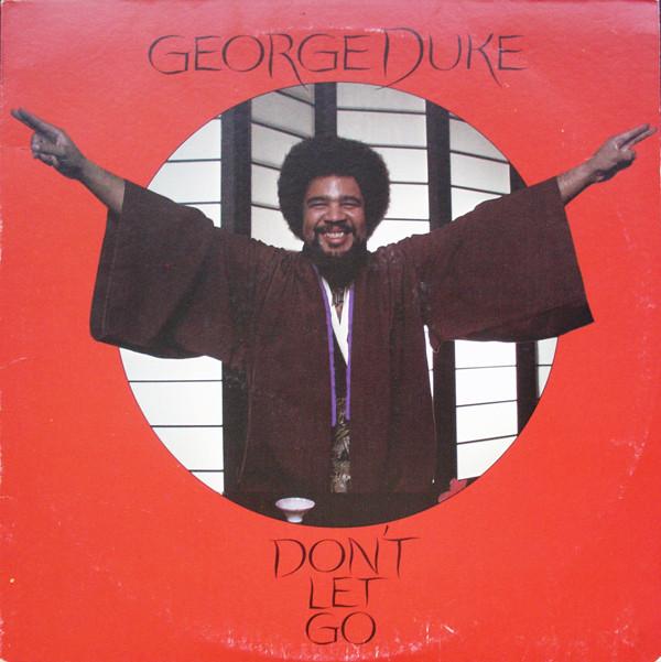 George Duke - Don't Let Go