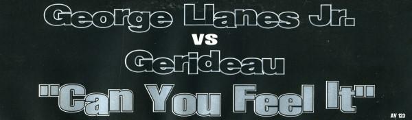 George Llanes, Jr., Gerideau - Can You Feel It