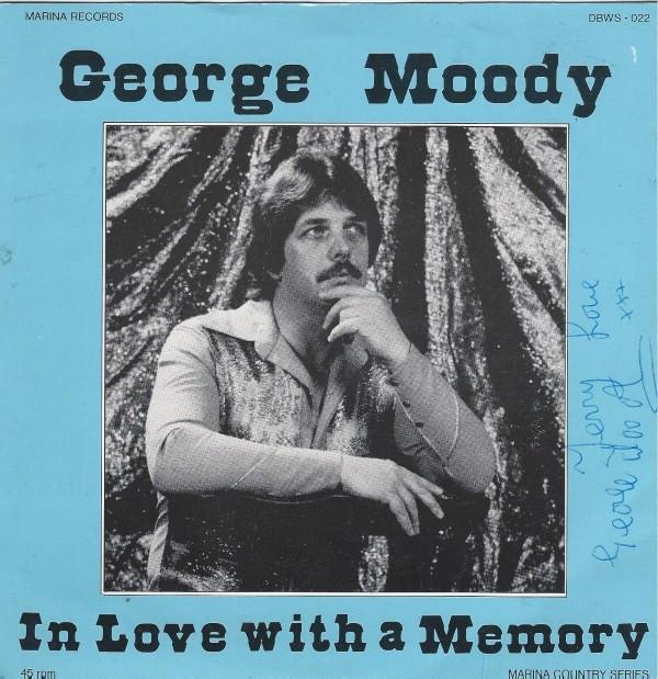George Moody - I'm In Love With A Memory