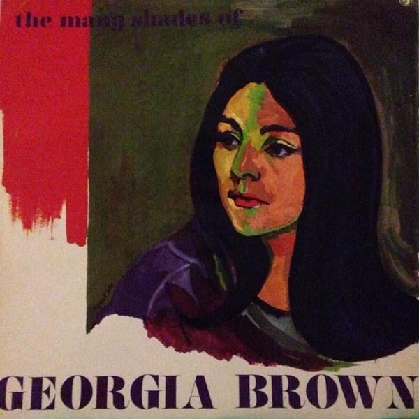Georgia Brown - The Many Shades of Georgia Brown