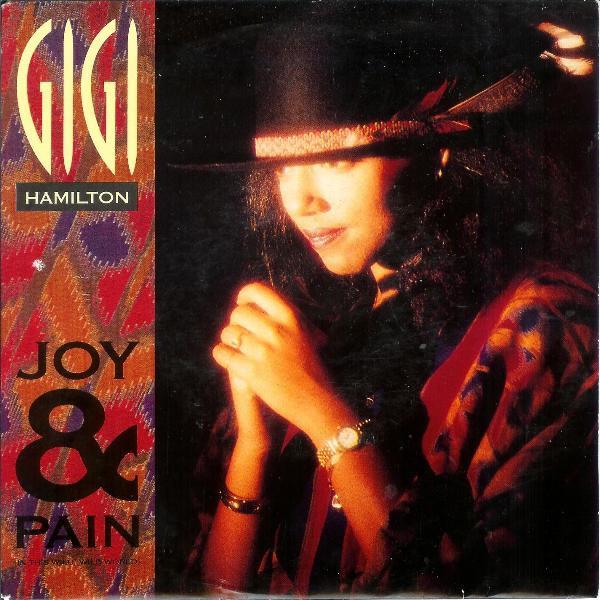 Gigi Hamilton - Joy & Pain (In This Wild, Wild World)