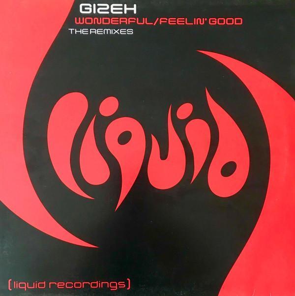 Gizeh - Wonderful / Feelin' Good (The Remixes)