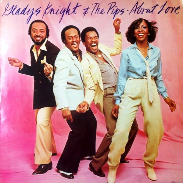 Gladys Knight And The Pips - About Love