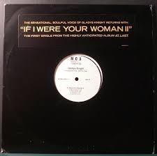 Gladys Knight - If I Were Your Woman II