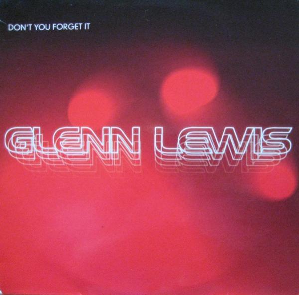 Glenn Lewis - Don't You Forget It