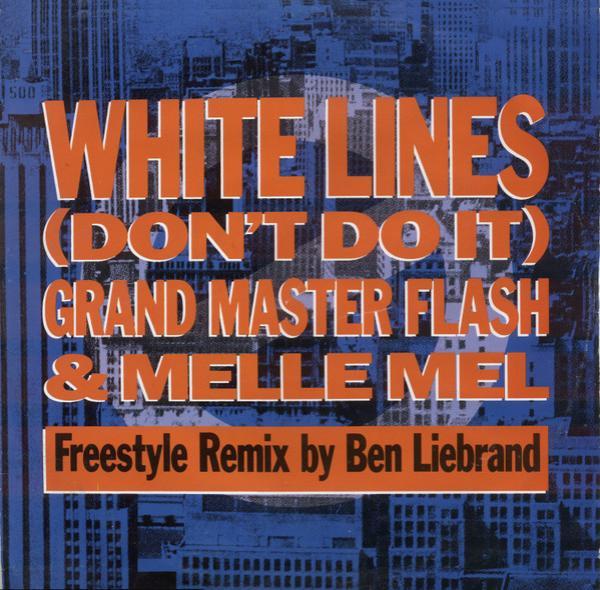 Grandmaster Flash & Melle Mel - White Lines (Don't Do It)