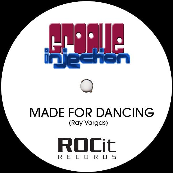 Groove Injection - Made For Dancing