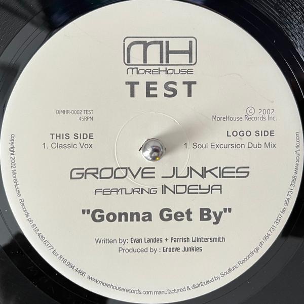 Groove Junkies, Indeya - Gonna Get By