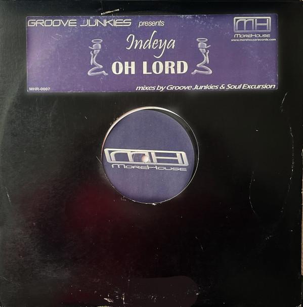 Groove Junkies, Indeya - Oh Lord