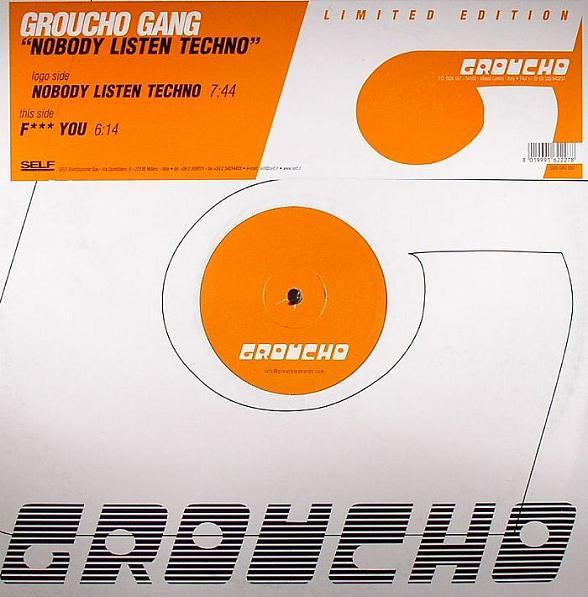 Groucho Gang - Nobody Listen Techno