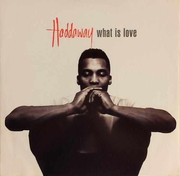 Haddaway - What Is Love